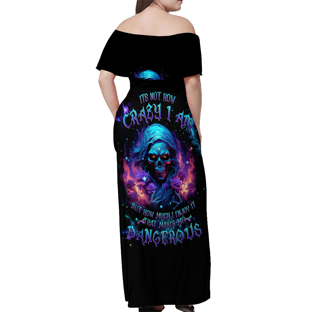 Flame Skull Off Shoulder Maxi Dress Its Not How Crazy I Am But How Much I enjoy It That Makes Me Dangeous