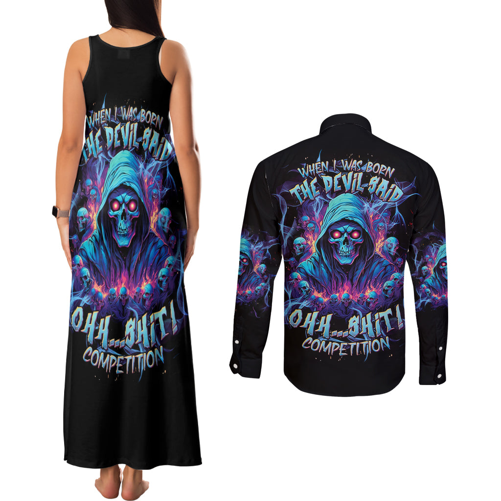 Reaper Skull Couples Matching Tank Maxi Dress and Long Sleeve Button Shirt When I Was Born The Devil Said Oh Shit Competition