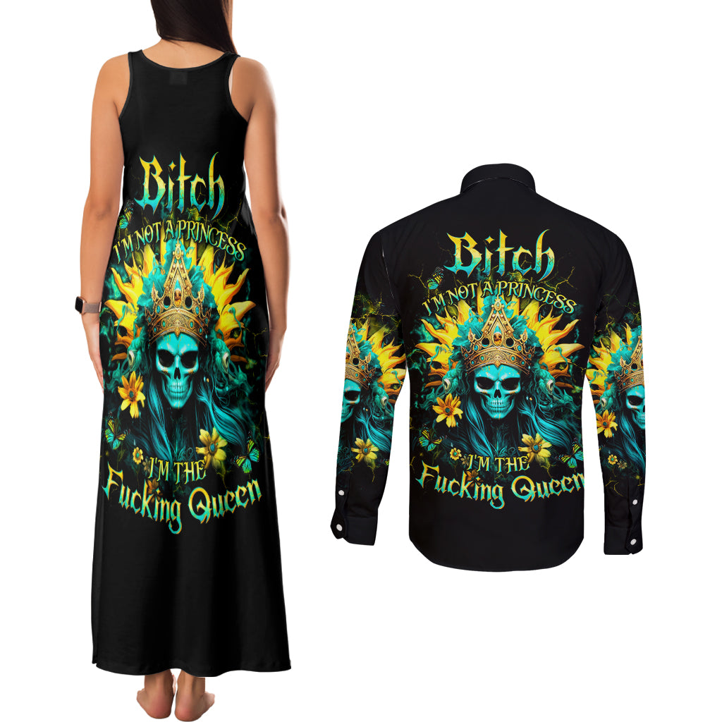 Sunflower Skull Couples Matching Tank Maxi Dress and Long Sleeve Button Shirt Bitch I'm Not A Princess I'm The Fucking Queen