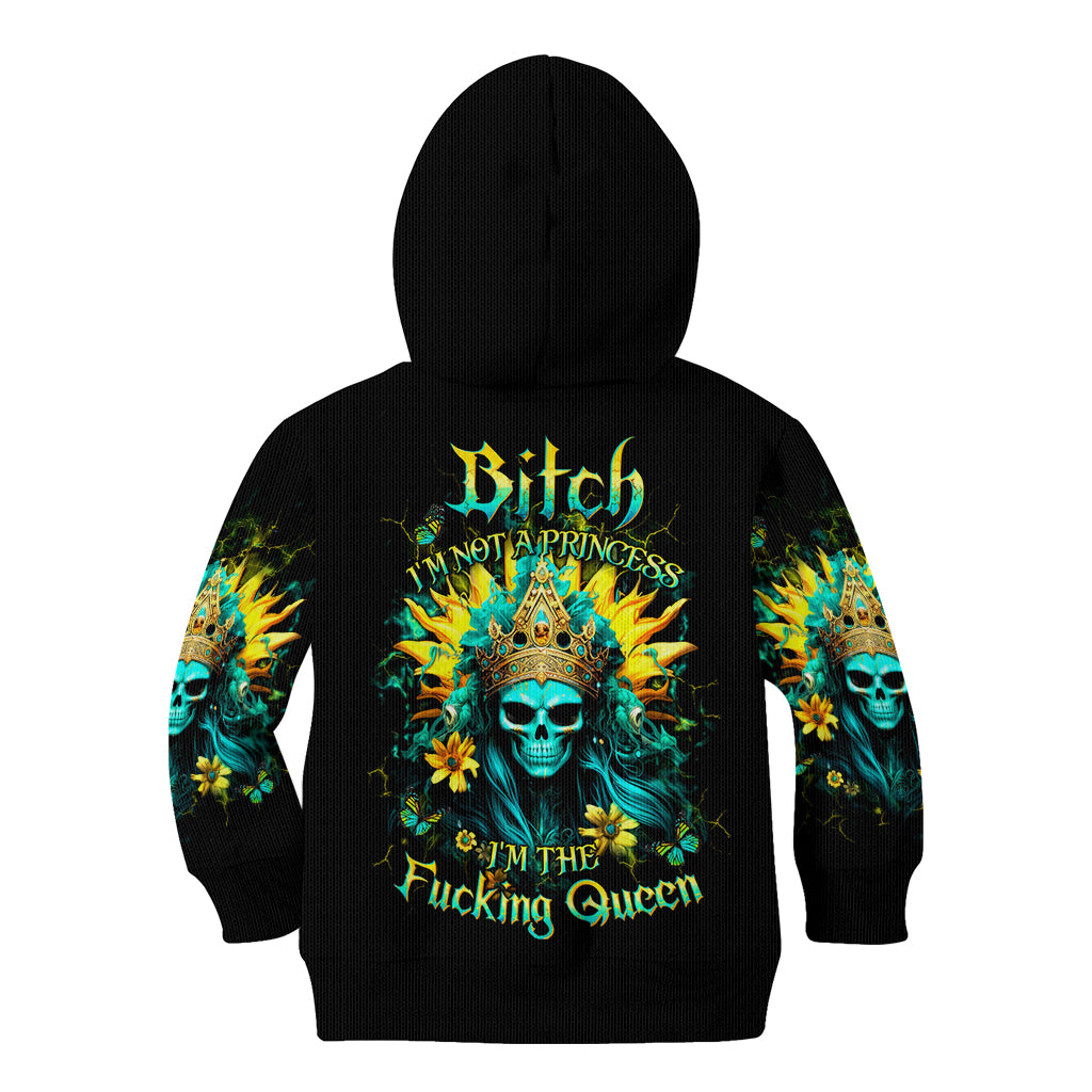 Sunflower Skull Kid Hoodie Bitch I'm Not A Princess I'm The Fucking Queen