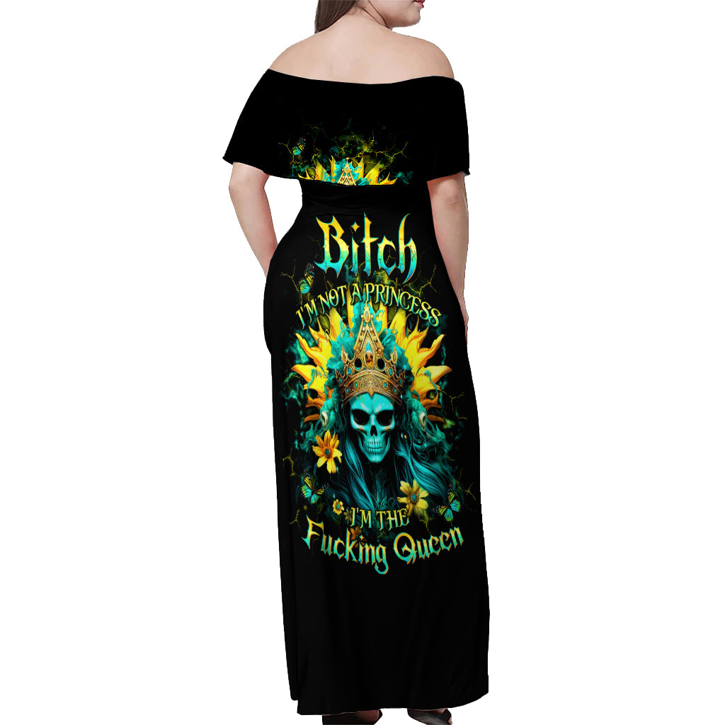 Sunflower Skull Off Shoulder Maxi Dress Bitch I'm Not A Princess I'm The Fucking Queen
