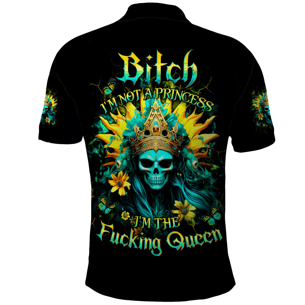 Sunflower Skull Polo Shirt Bitch I'm Not A Princess I'm The Fucking Queen