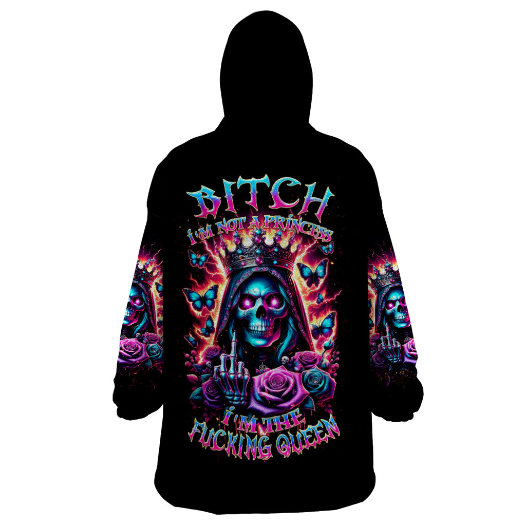 Thunder Skull Wearable Blanket Hoodie Bitch I'm Not A Princess I'm The Fucking Queen