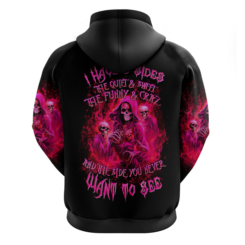 Flame Skull Zip Hoodie I Have 3 Sides Quite Sweet Funny Crazy And The Side You Never See