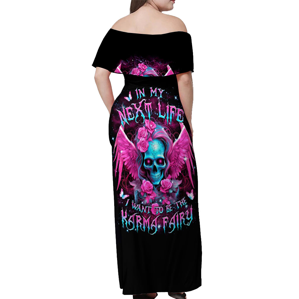 Skull Lady Off Shoulder Maxi Dress In My Next Life I Want To Be The Karma Fairy