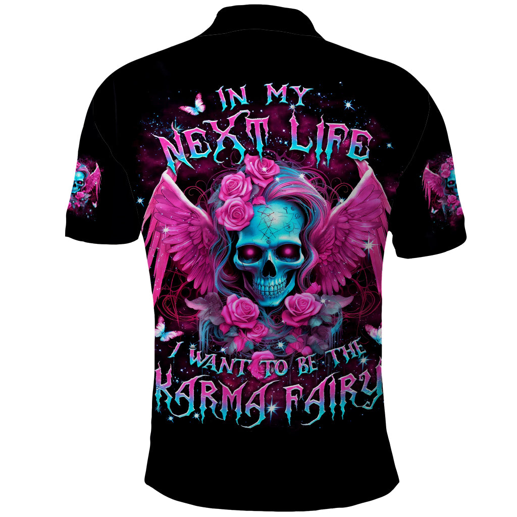 Skull Lady Polo Shirt In My Next Life I Want To Be The Karma Fairy