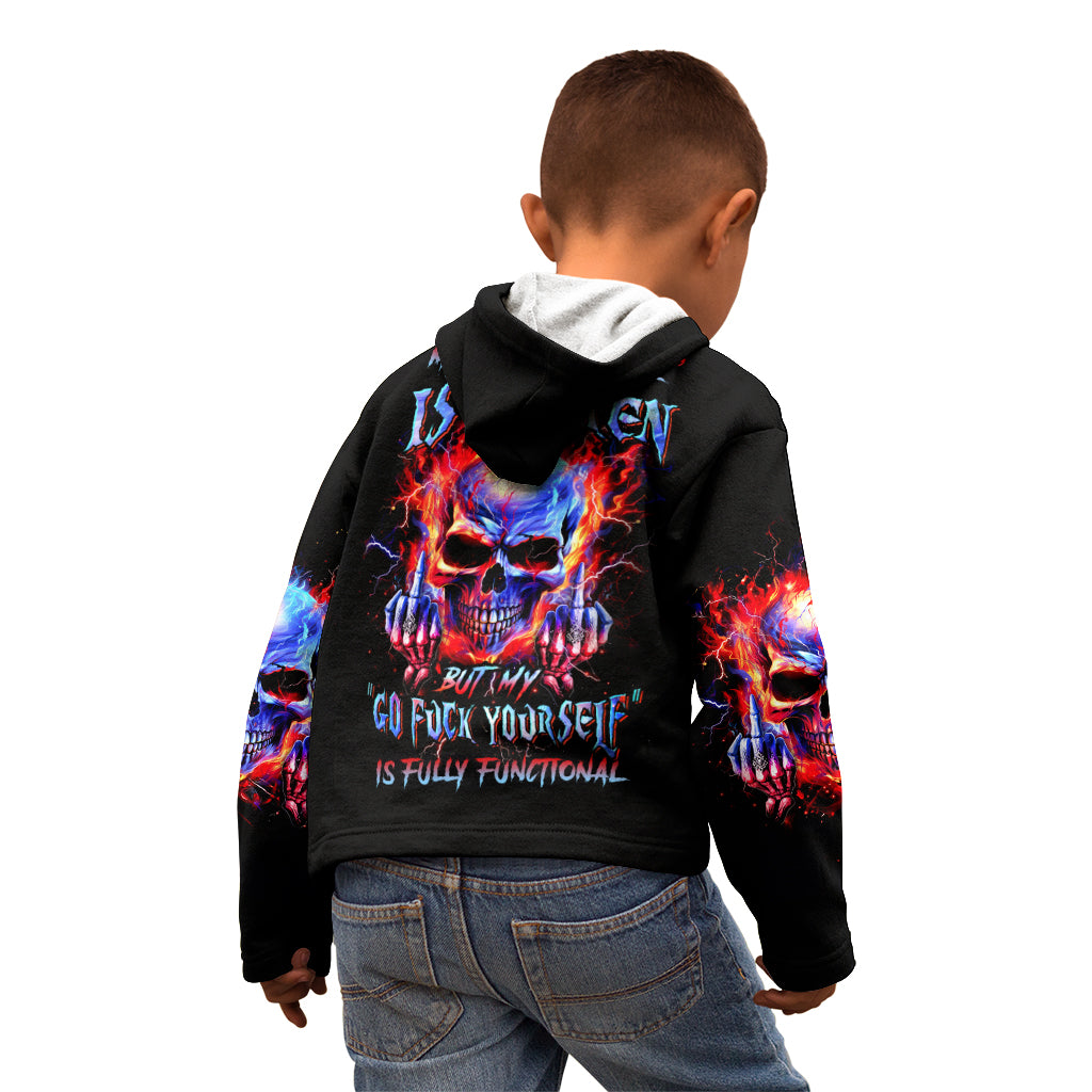 Flame Skull Kid Hoodie My Give A Fuck Is Broken But My Go Fuck Yourself Is Fully Functional
