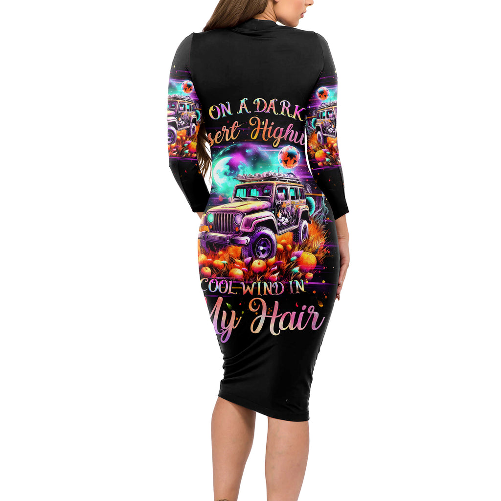Field Jeep Long Sleeve Bodycon Dress On A Dark Desert Highway Cool Wind In My Hair