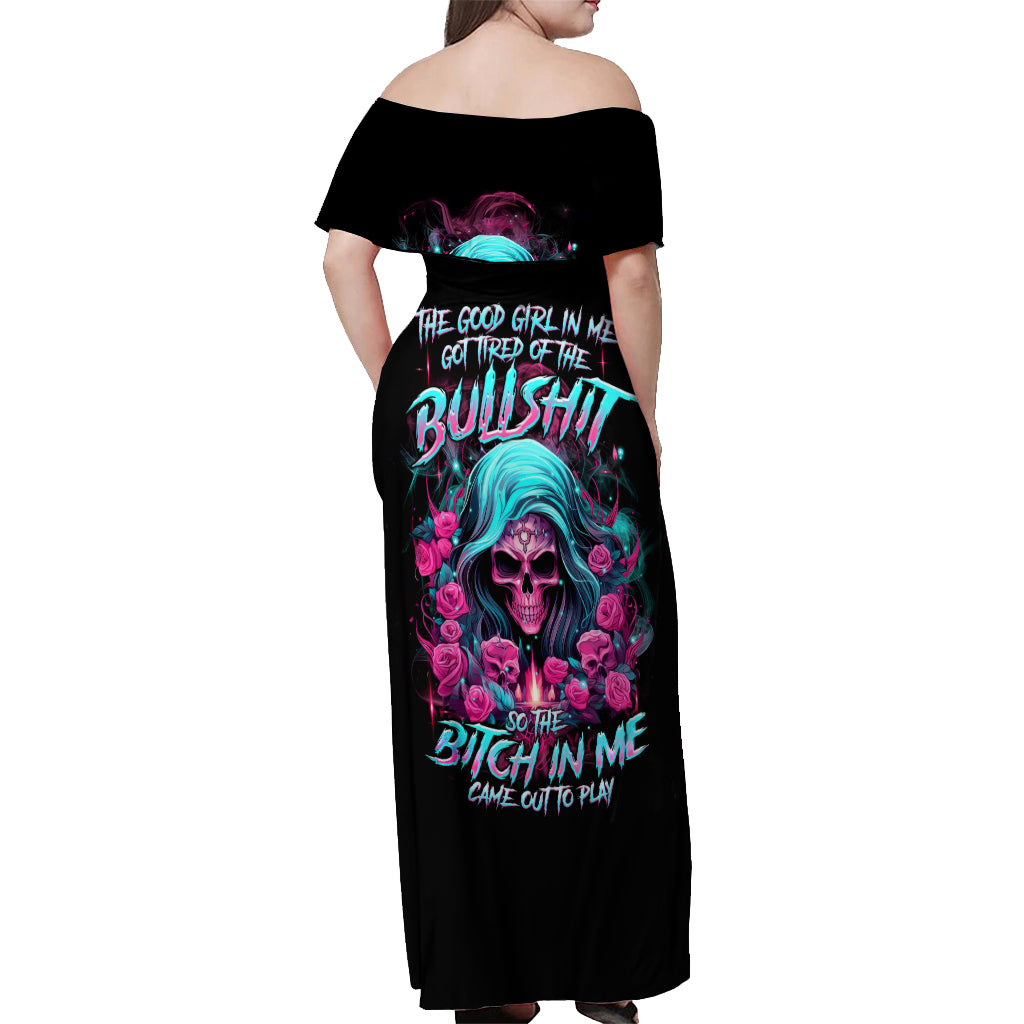 Lady Skull Off Shoulder Maxi Dress The Good Girl In Me Got Tired Of The Bullshit