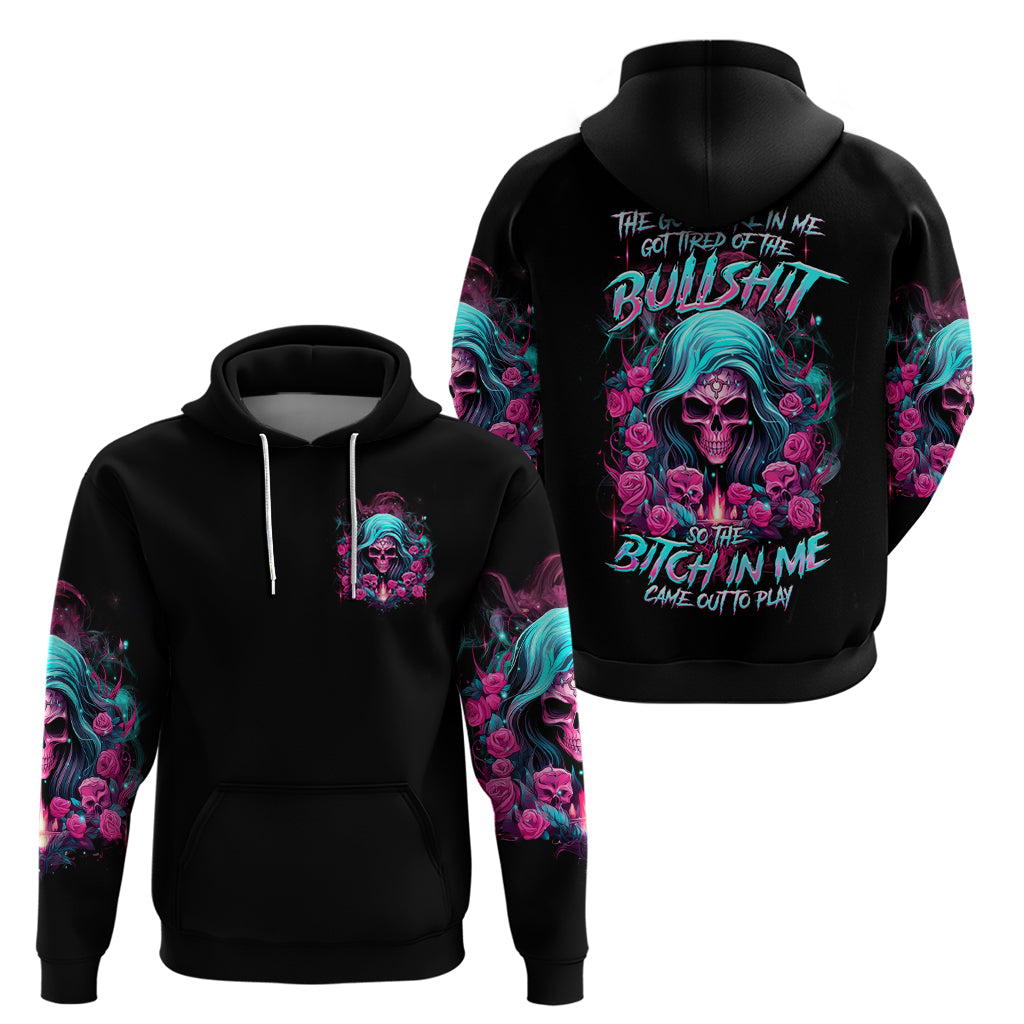 Lady Skull Zip Hoodie The Good Girl In Me Got Tired Of The Bullshit