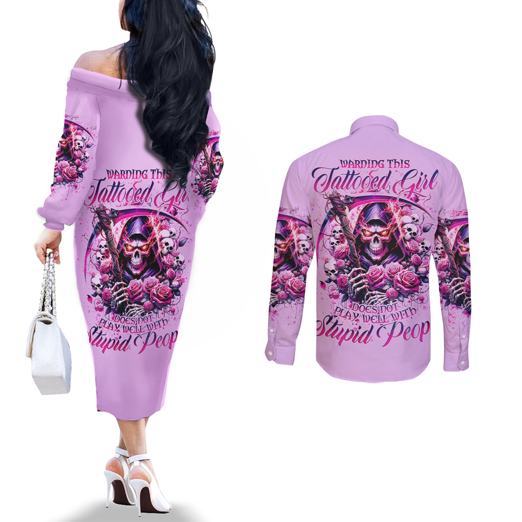 Reaper Skull Couples Matching Off The Shoulder Long Sleeve Dress and Long Sleeve Button Shirt Warning This Tattooed Girl Doesn't Play Well With Stupid People