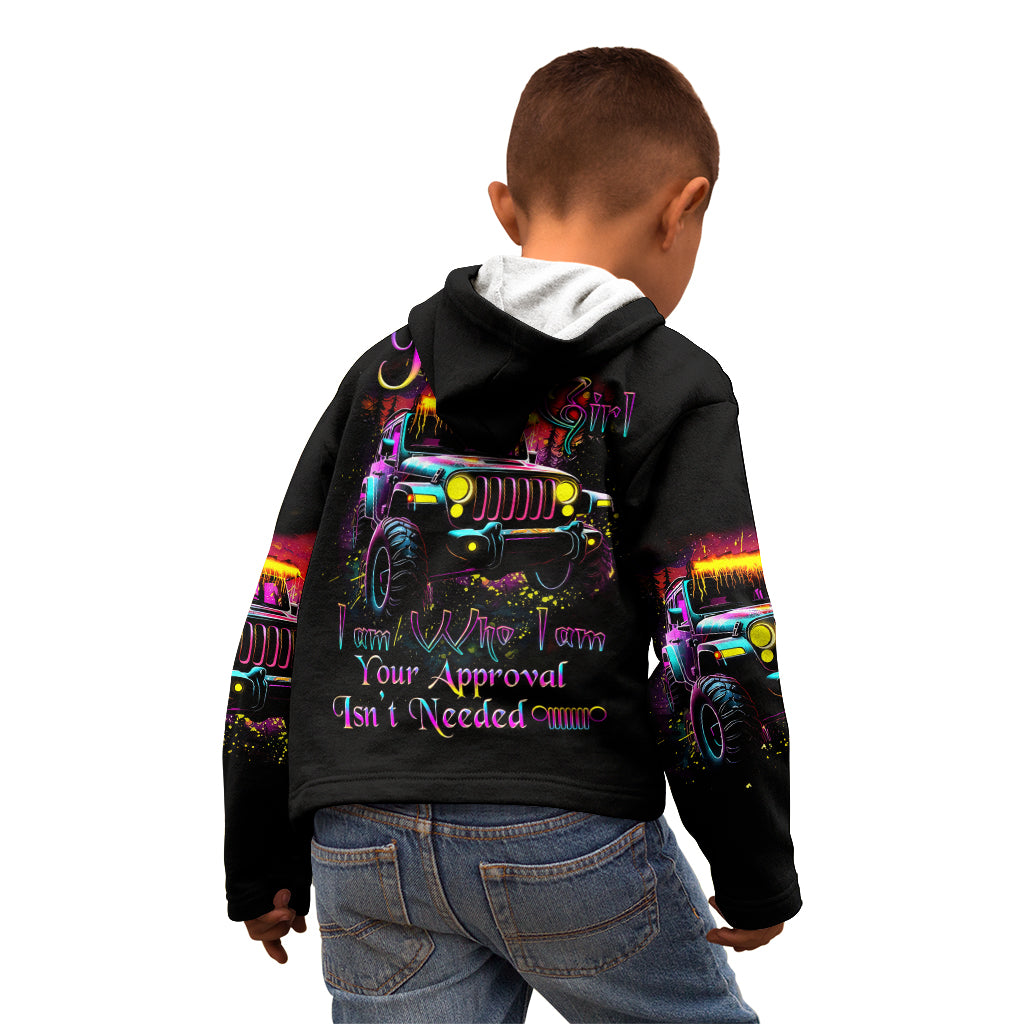 Glowing Jeep Kid Hoodie Jeep Girl Iam Who Iam Your Approval Isn't Needed