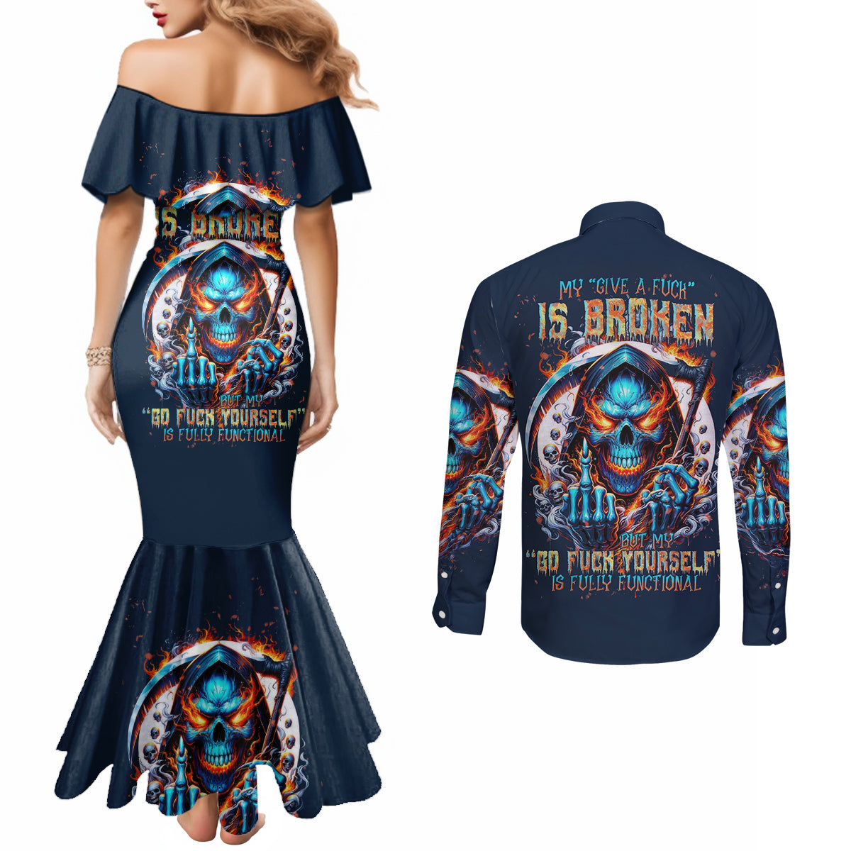 Reaper Skull Couples Matching Mermaid Dress and Long Sleeve Button Shirt My Give A Fuck Is Broken But My Go Fuck Yourself Is Fully Functional