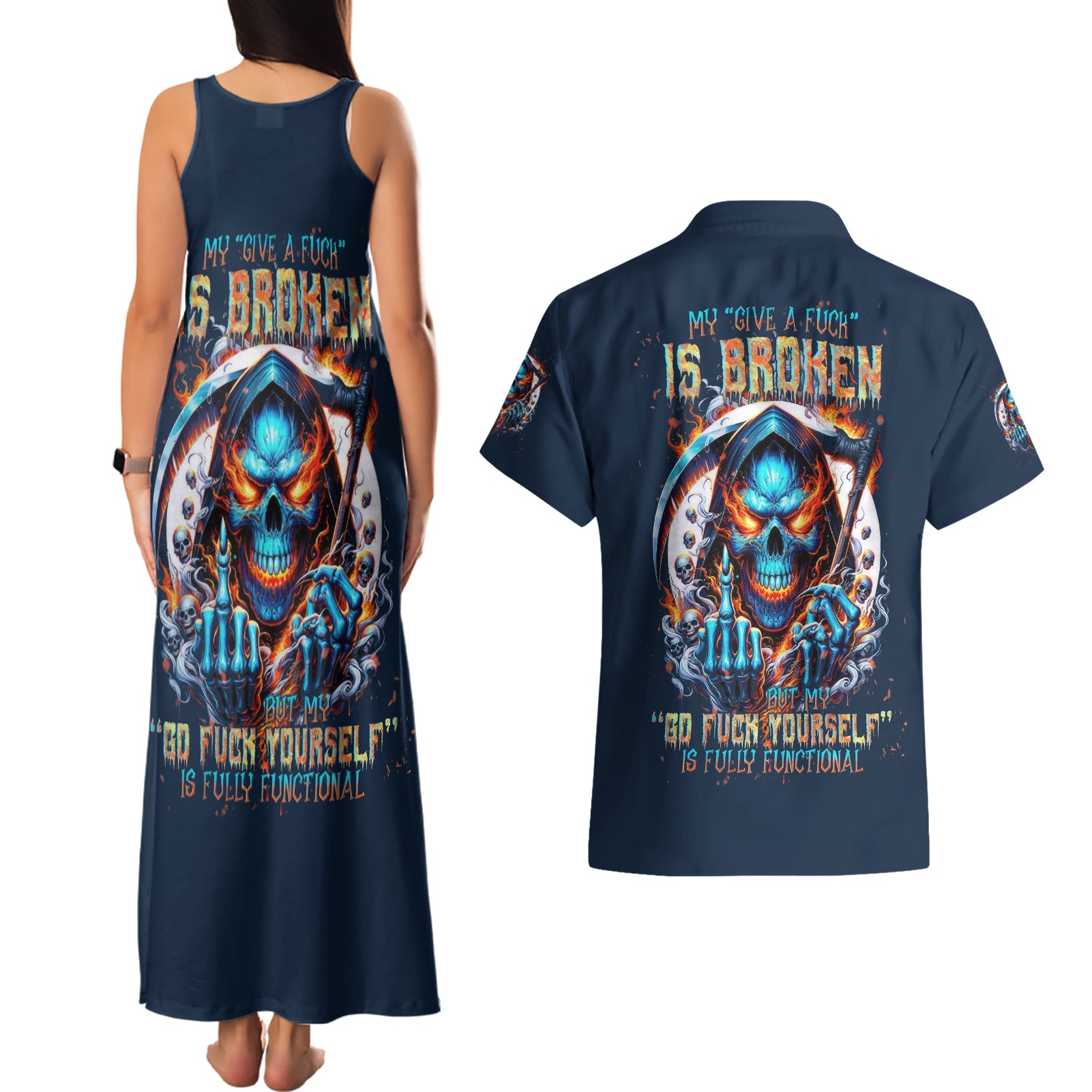 Reaper Skull Couples Matching Tank Maxi Dress and Hawaiian Shirt My Give A Fuck Is Broken But My Go Fuck Yourself Is Fully Functional