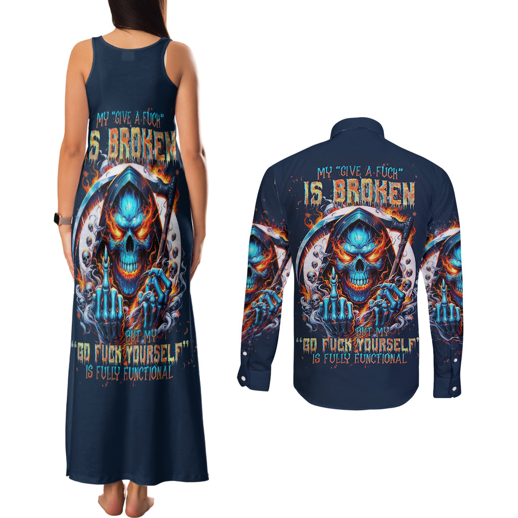 Reaper Skull Couples Matching Tank Maxi Dress and Long Sleeve Button Shirt My Give A Fuck Is Broken But My Go Fuck Yourself Is Fully Functional