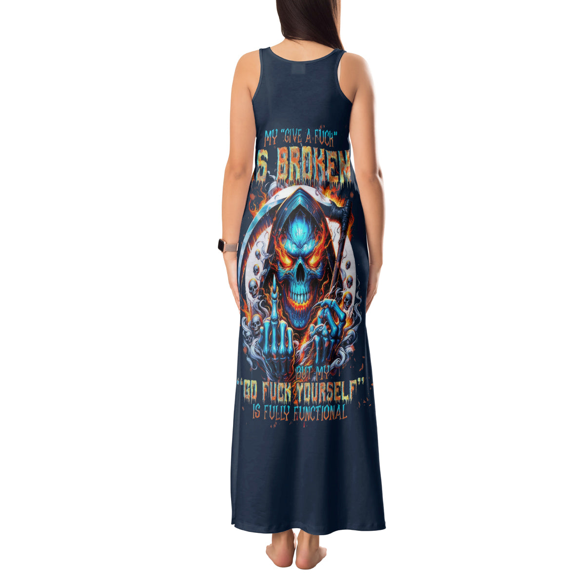 Reaper Skull Tank Maxi Dress My Give A Fuck Is Broken But My Go Fuck Yourself Is Fully Functional