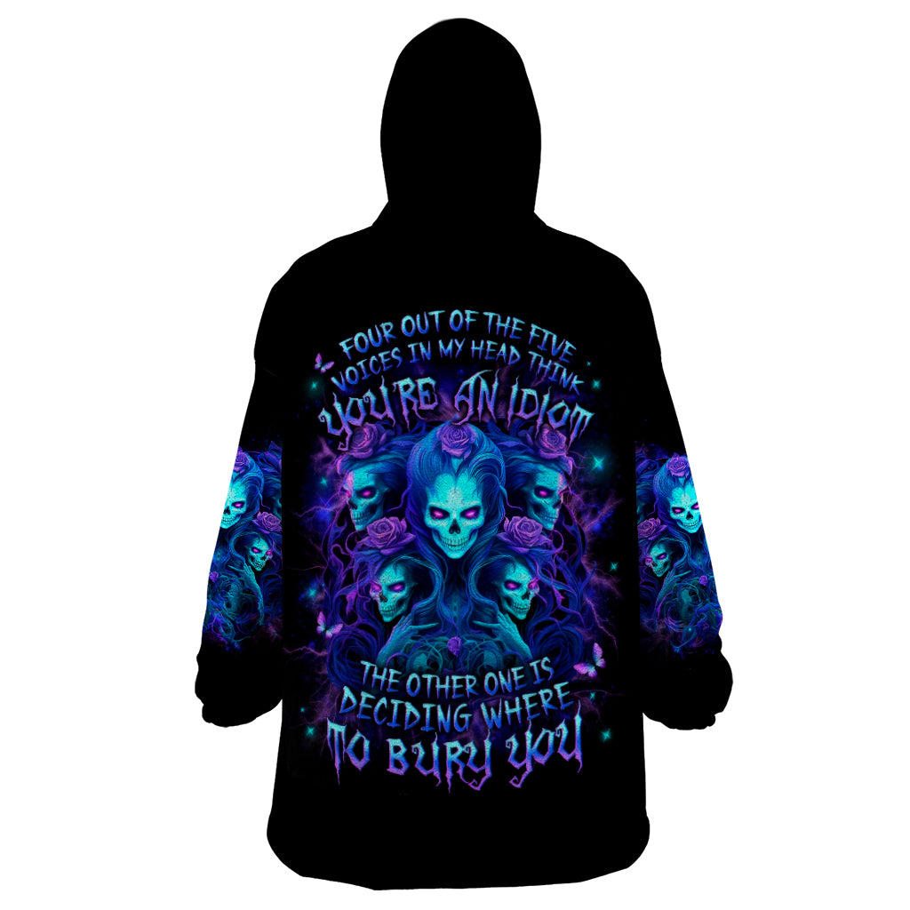 Rose Skull Wearable Blanket Hoodie Four Out Of The Five Voices In My Head Think You An Idiot