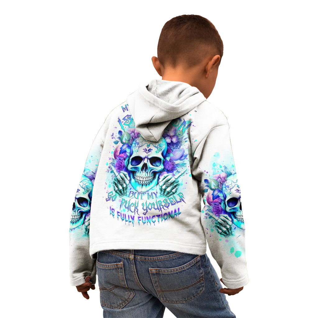 Rose SKull Kid Hoodie My Give A Fuck Is Broken But My Go Fuck Yourself Is Fully Functional
