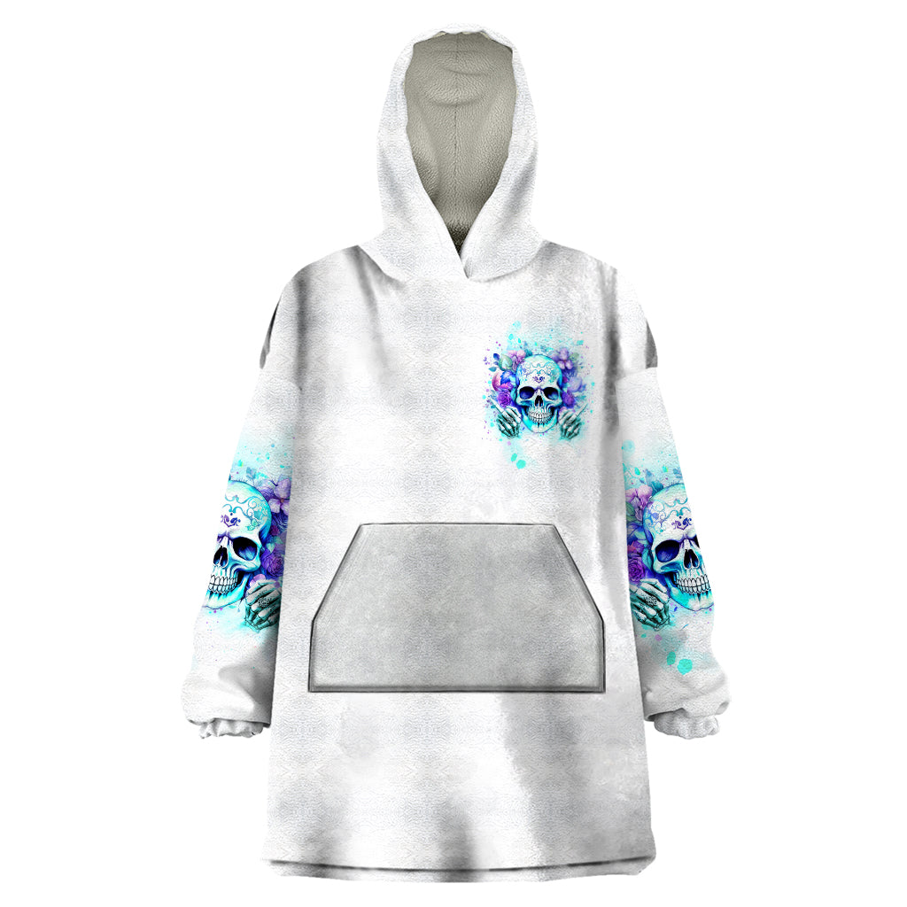 Rose SKull Wearable Blanket Hoodie My Give A Fuck Is Broken But My Go Fuck Yourself Is Fully Functional
