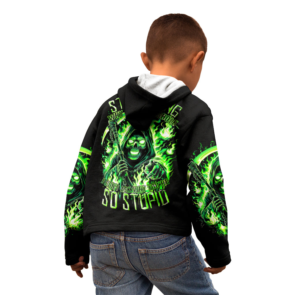 Flame Reaper Skull Kid Hoodie Stop Asking Why I'm An Asshole I Don't Ask Why You So Stupid