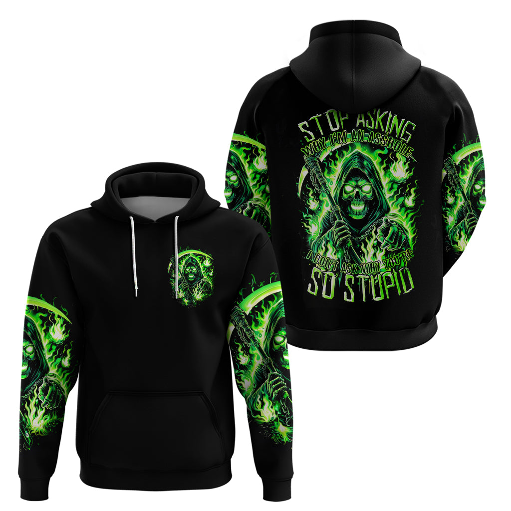 Flame Reaper Skull Zip Hoodie Stop Asking Why I'm An Asshole I Don't Ask Why You So Stupid