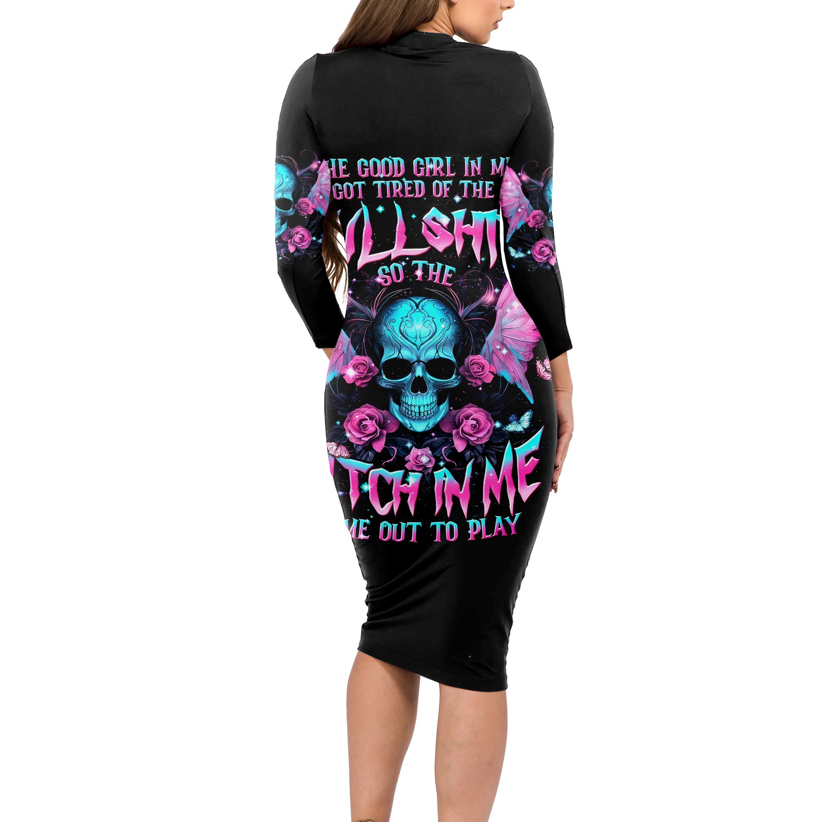Fairy Skull Long Sleeve Bodycon Dress The Good Girl In Me Got Tired Of The Bullshit