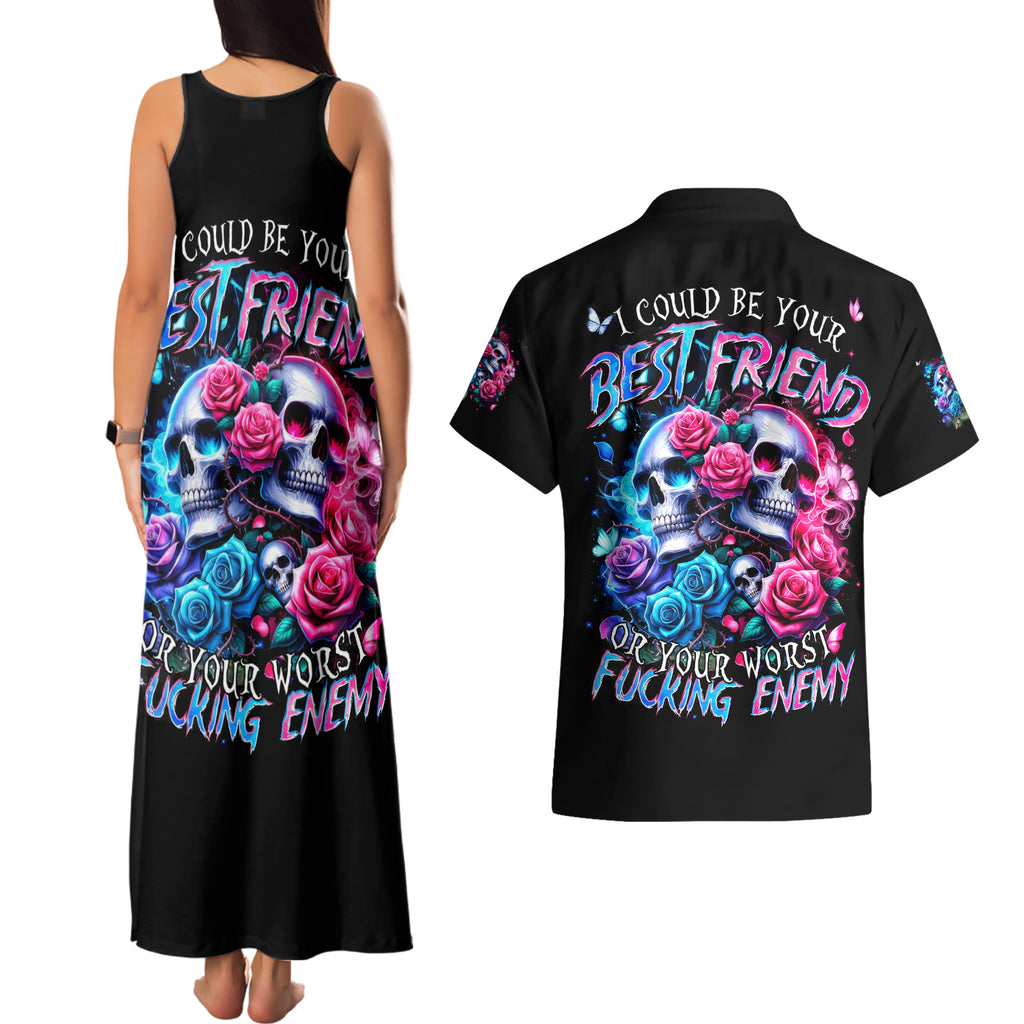 Couple Skull Couples Matching Tank Maxi Dress and Hawaiian Shirt I Could Be Your Best Friend Or Your Worst Fucking Enemy