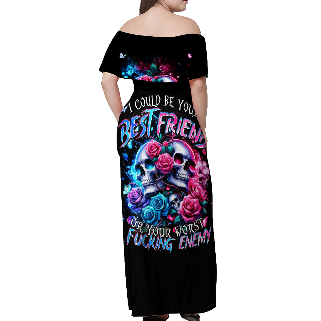 Couple Skull Off Shoulder Maxi Dress I Could Be Your Best Friend Or Your Worst Fucking Enemy