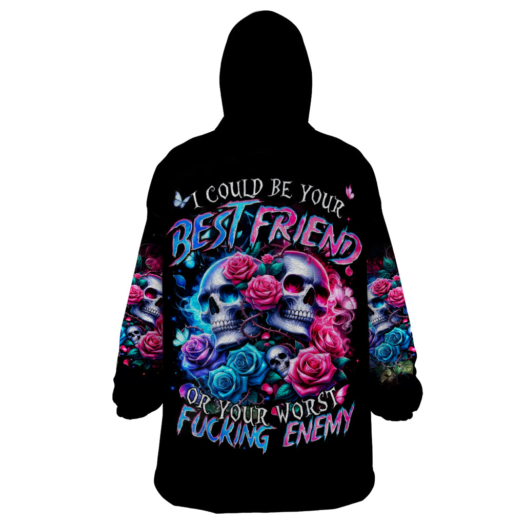 Couple Skull Wearable Blanket Hoodie I Could Be Your Best Friend Or Your Worst Fucking Enemy