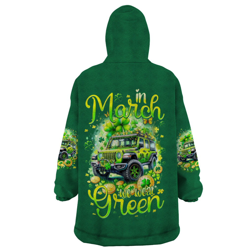 Irish Jeep Wearable Blanket Hoodie In March We Wear Green