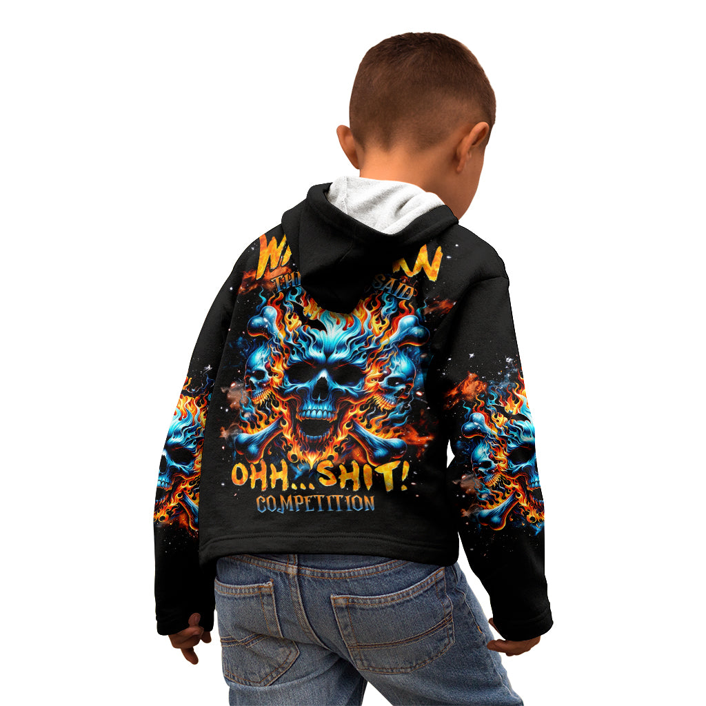 Flame Skull Kid Hoodie When I Was Born The Devil Said Ohh Shit Competition
