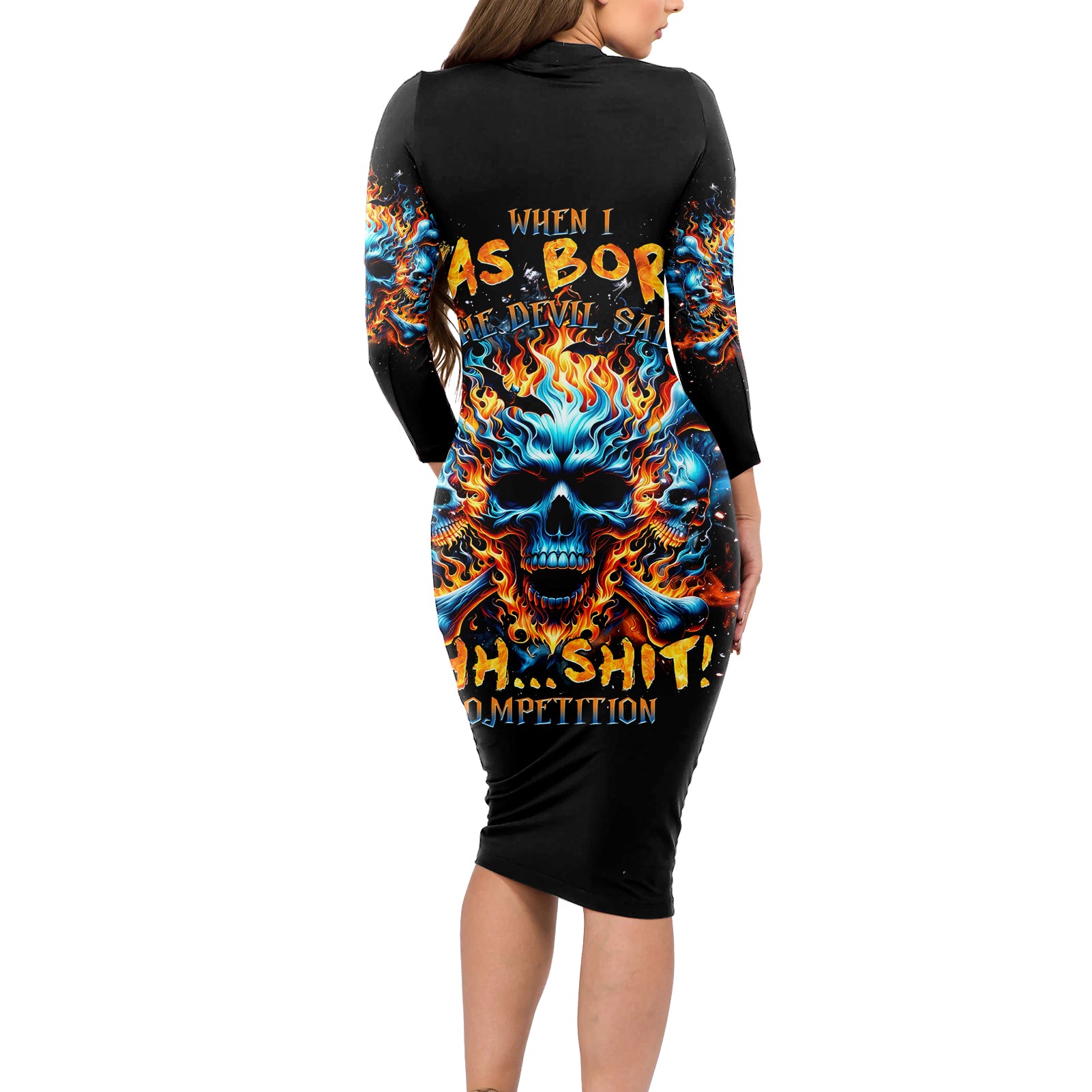 Flame Skull Long Sleeve Bodycon Dress When I Was Born The Devil Said Ohh Shit Competition