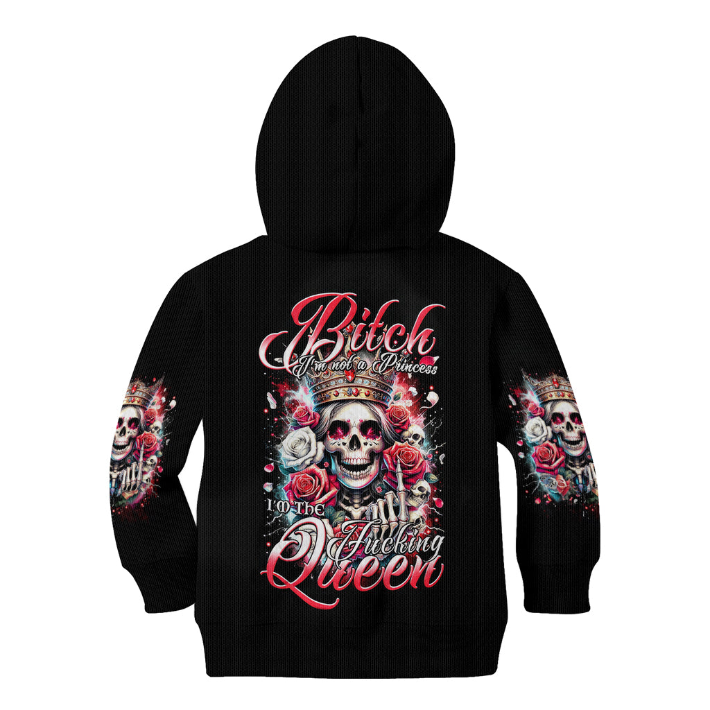 Queen Skull Kid Hoodie Bitch I'm Not A Princess I'm The Fucking Queen