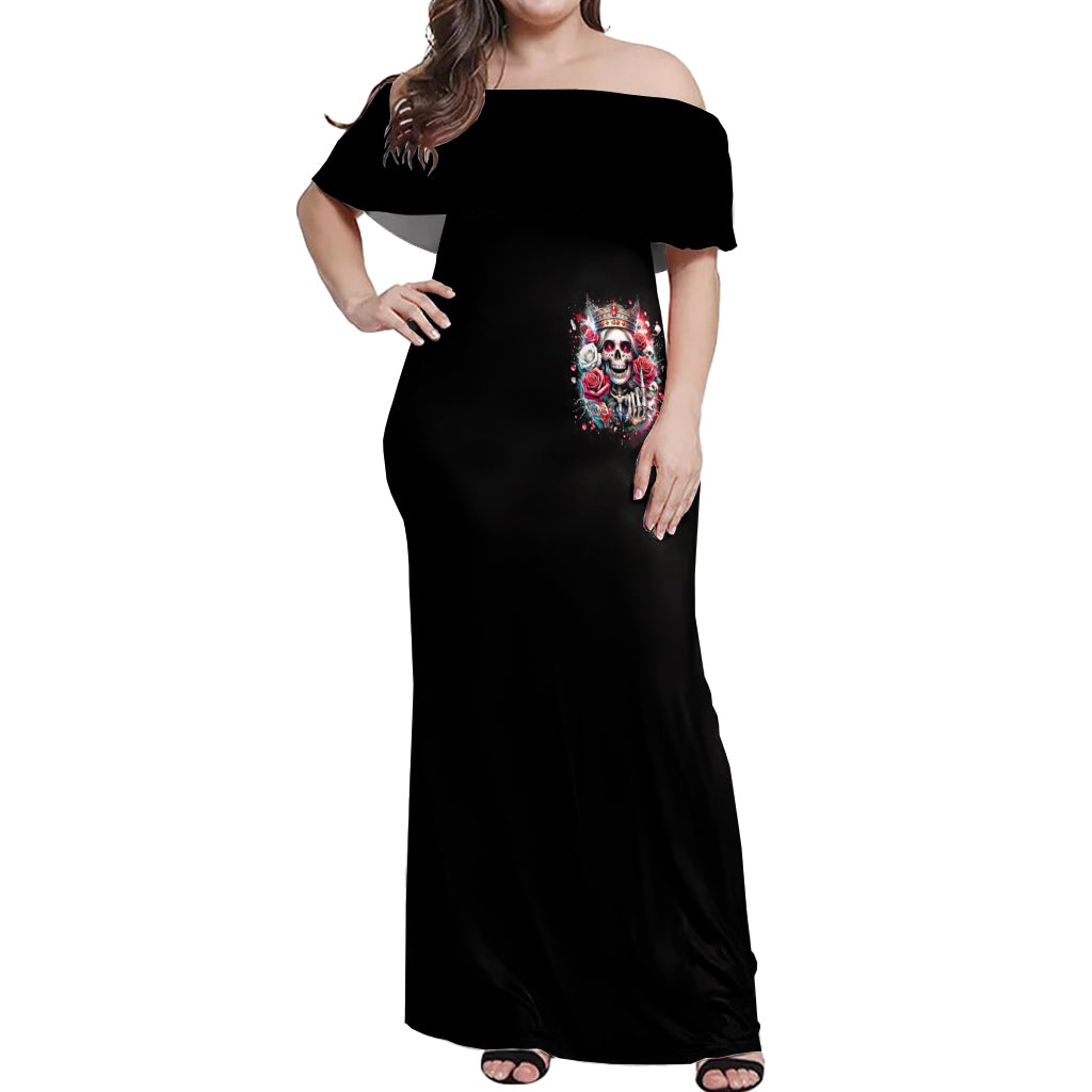 Queen Skull Off Shoulder Maxi Dress Bitch I'm Not A Princess I'm The Fucking Queen