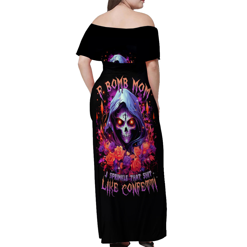 Rose Skull Off Shoulder Maxi Dress F Bomb Mom I Sprinkle That Shit Like Confetti