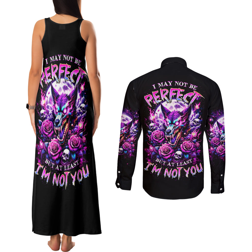 Rose Wolf Couples Matching Tank Maxi Dress and Long Sleeve Button Shirt I May Not Be Perfect But At Least I'm Not You
