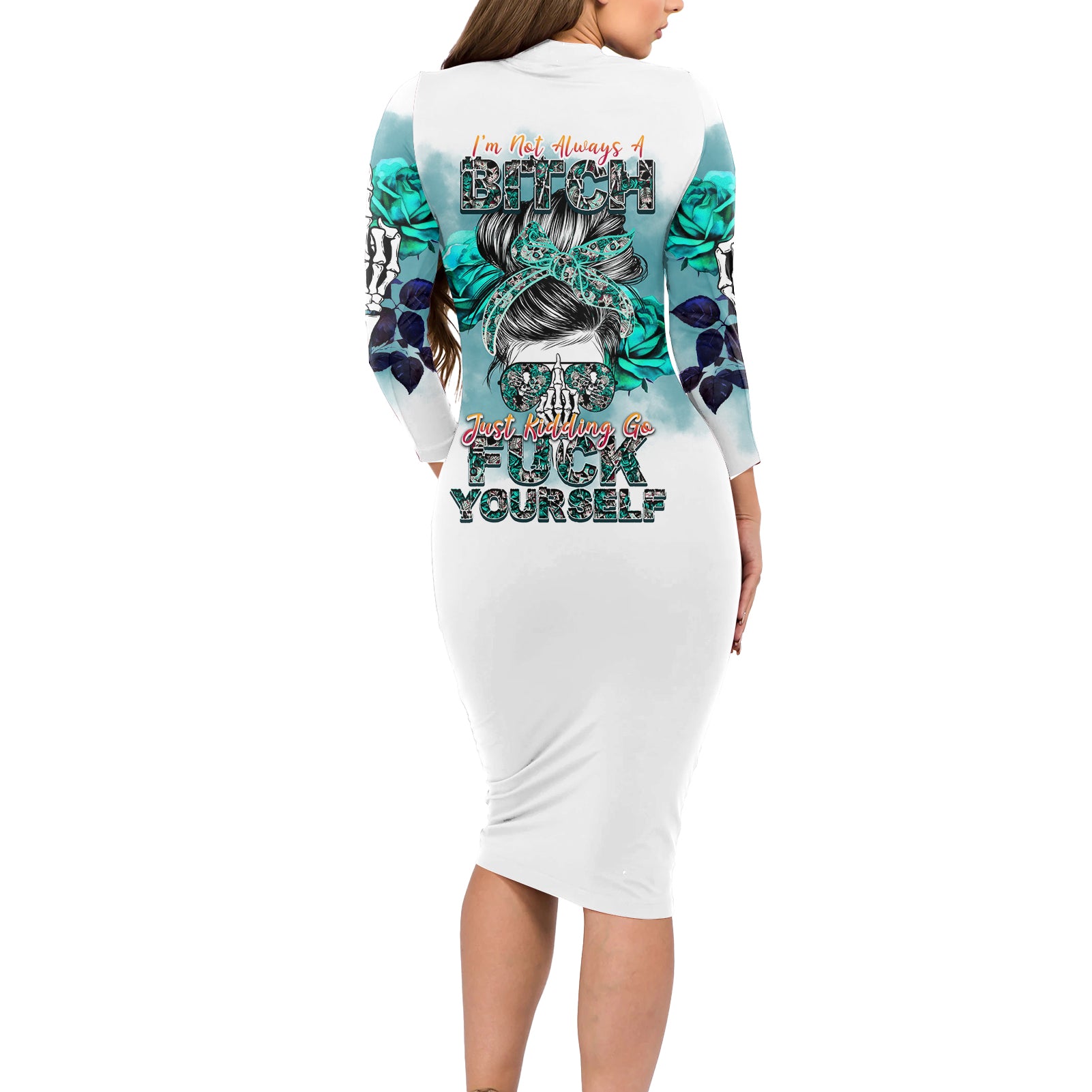 im-not-always-a-bitch-just-kidding-go-fuck-yourself-long-sleeve-bodycon-dress