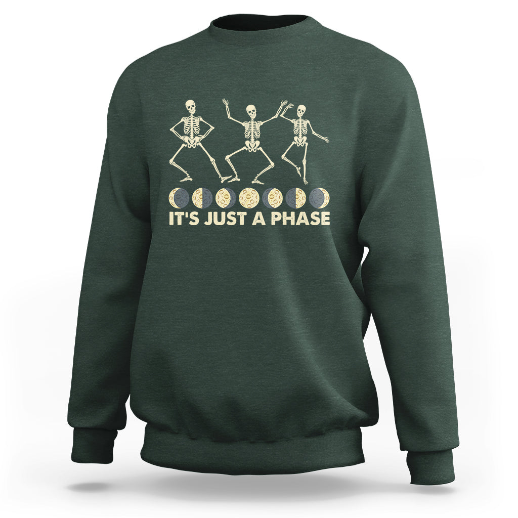 dancing-skeleton-sweatshirt-its-just-a-phase-moon-celestial-cycle-phases-of-the-moon-astronomy