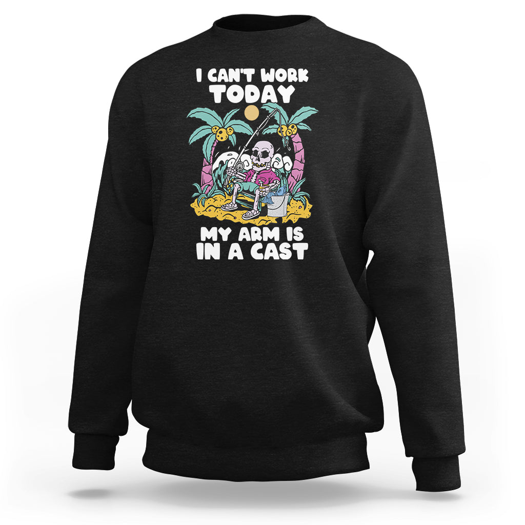 funny-fishing-sweatshirt-i-cant-work-today-my-arm-is-in-a-cast-fishing-skeleton-fishing-gag-gift-for-men-fishermen