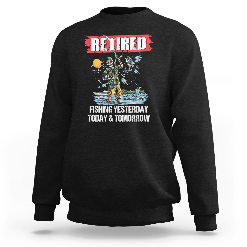 funny-fishing-sweatshirt-retired-fishing-yesterday-today-and-tomorrow-funny-fishing-skeleton-officially-retirement-funny-fishing-gifts-for-men-fisherman-fishing-buddy