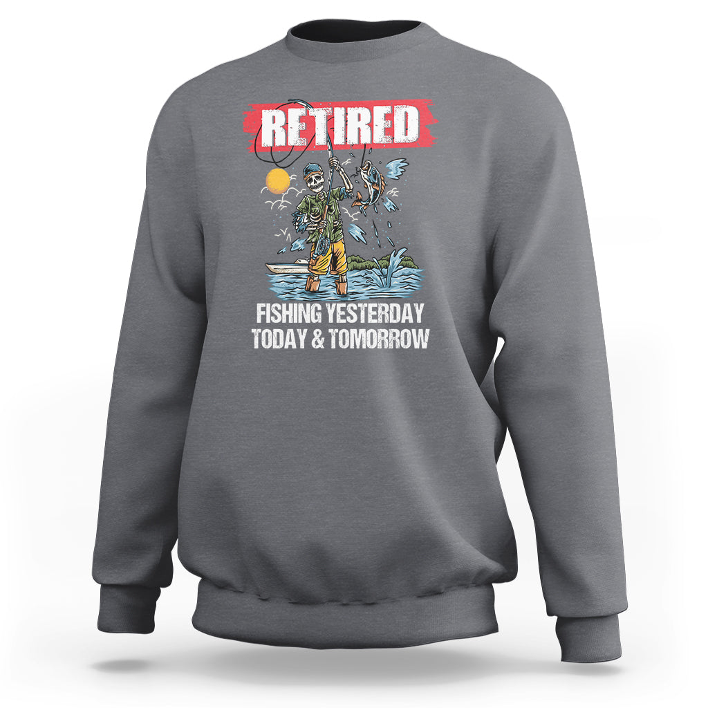 funny-fishing-sweatshirt-retired-fishing-yesterday-today-and-tomorrow-funny-fishing-skeleton-officially-retirement-funny-fishing-gifts-for-men-fisherman-fishing-buddy