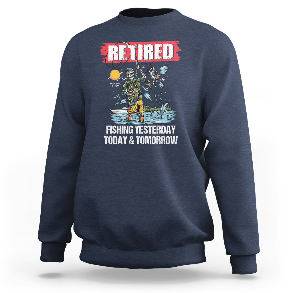 funny-fishing-sweatshirt-retired-fishing-yesterday-today-and-tomorrow-funny-fishing-skeleton-officially-retirement-funny-fishing-gifts-for-men-fisherman-fishing-buddy