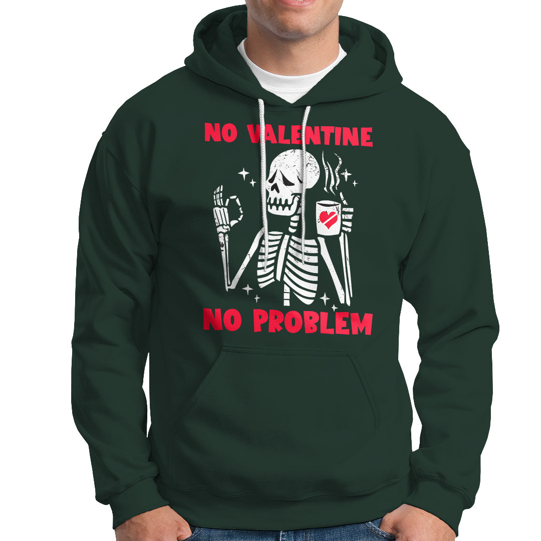 single-skeleton-hoodie-skeleton-no-valetine-no-problem-funny-anti-valentines-day