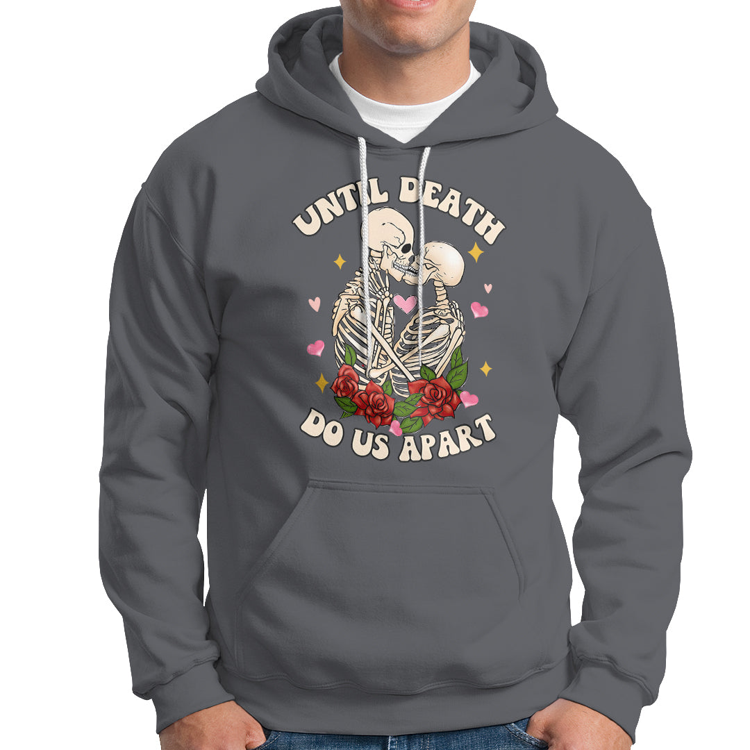couple-skeleton-hoodie-until-death-do-us-apart-valentines-halloween