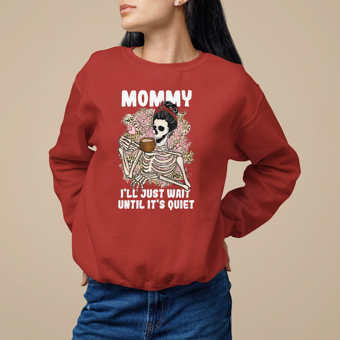 mothers-day-sweatshirt-womens-mommy-ill-just-wait-until-its-quiet-funny-skeleton-mom-mothers-day-gifts-gifts-for-mom