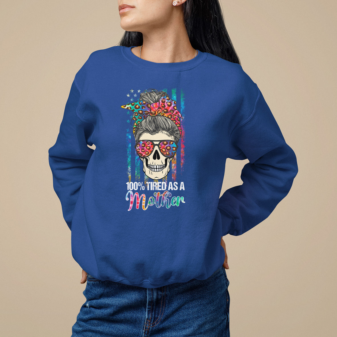 mothers-day-sweatshirt-funny-mom-100-tired-as-a-mother-funny-skull-mama-mom-life-shitshow-supervisor-mothers-day-gifts-gifts-for-mom