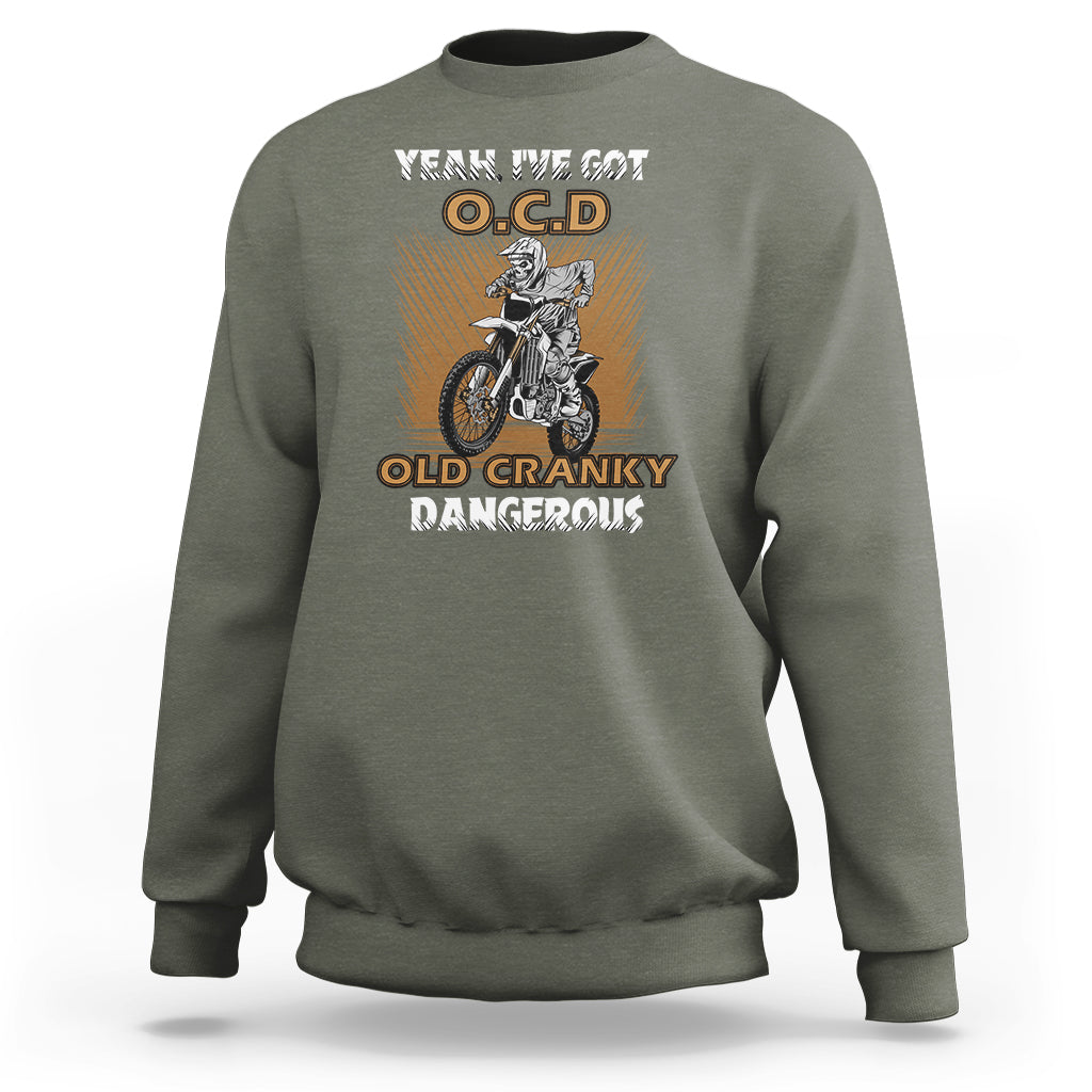 biker-skeleton-sweatshirt-ive-got-ocd-old-cranky-dangerous-dirt-bike-motorcross