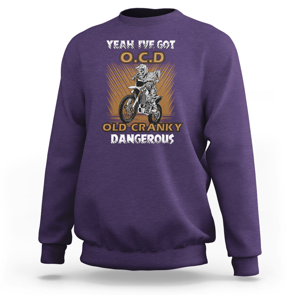 biker-skeleton-sweatshirt-ive-got-ocd-old-cranky-dangerous-dirt-bike-motorcross