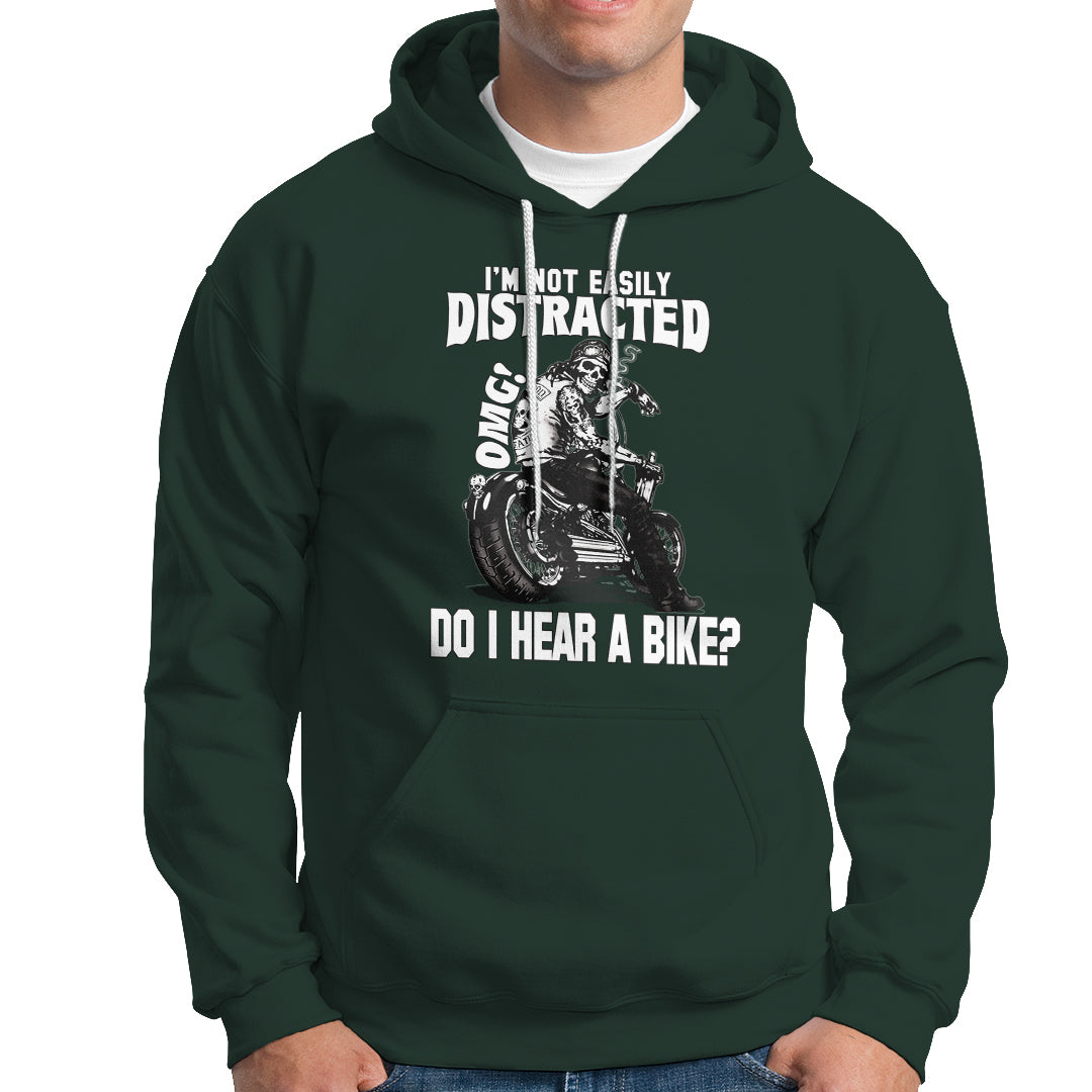 biker-skeleton-hoodie-im-not-easily-distracted-omg-do-i-hear-a-bike-funny-motorcycle