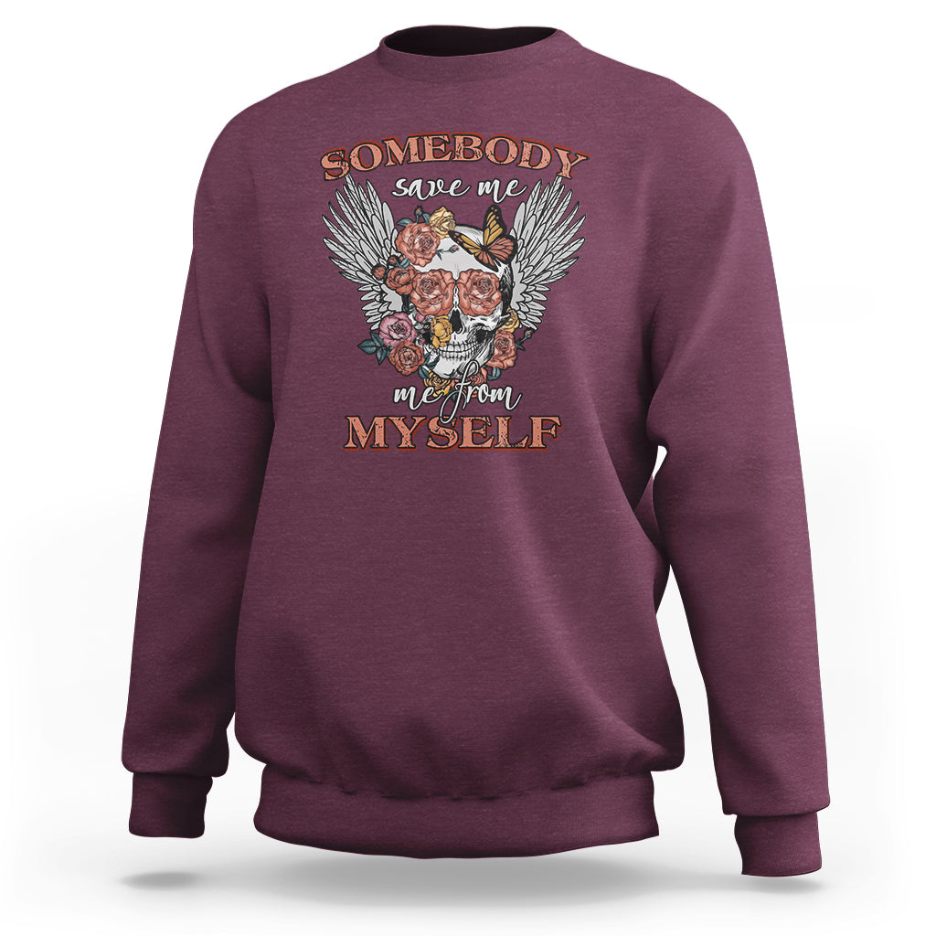 western-skull-sweatshirt-somebody-save-me-from-myself-country-music-western-retro